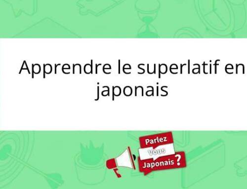 Apprendre le superlatif en japonais