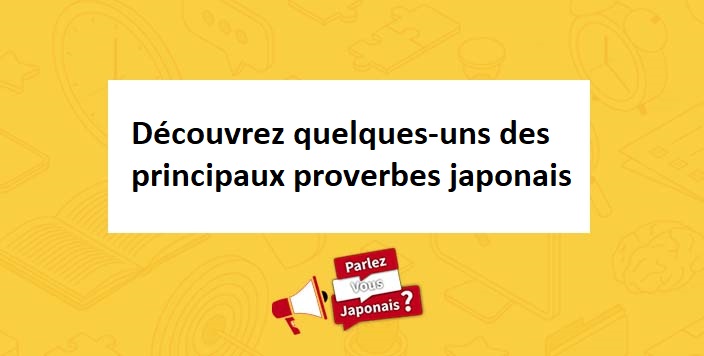 decouvrez_quelques_proverbes_japonais